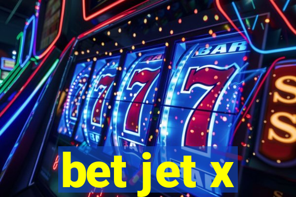 bet jet x